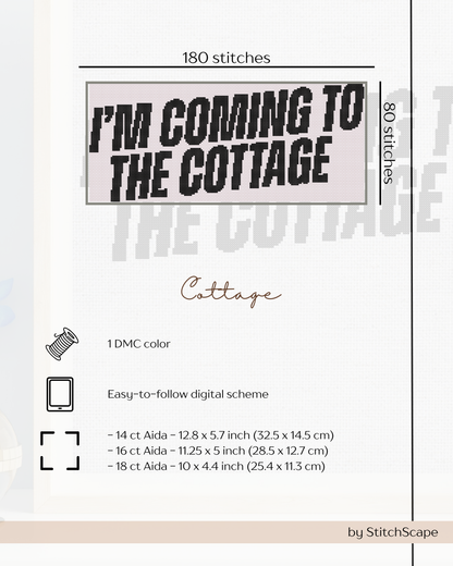 Design sheet for cross-stitching with text 'I'm Coming to the Cottage' and stitching details.